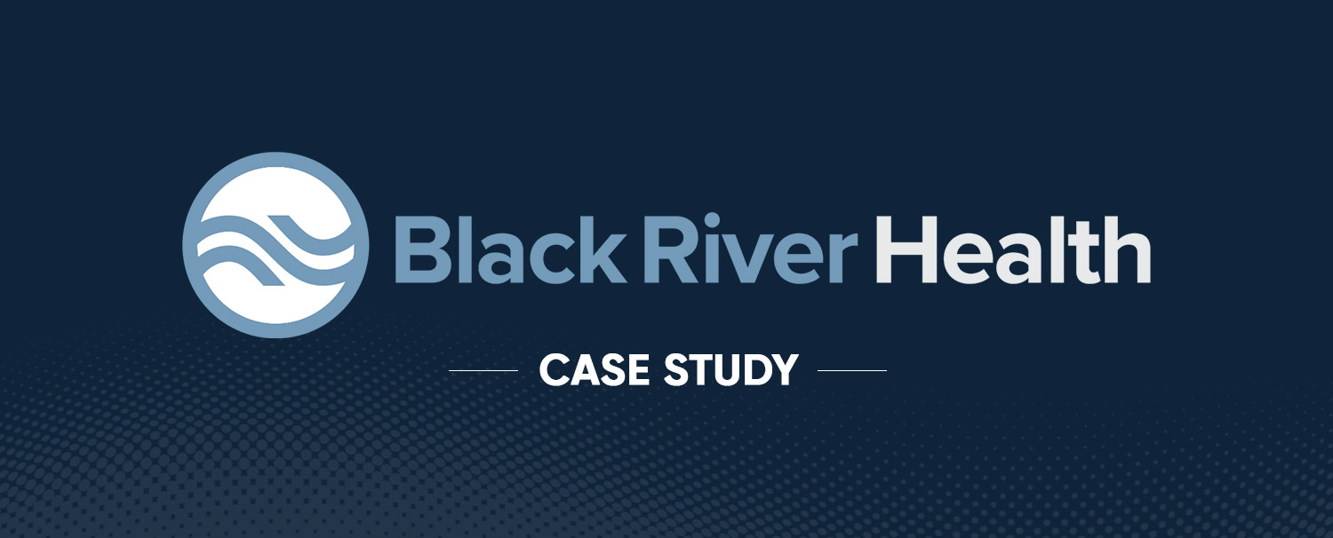 Black River Health Case Study