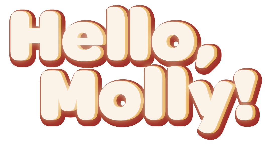 Hello, Molly