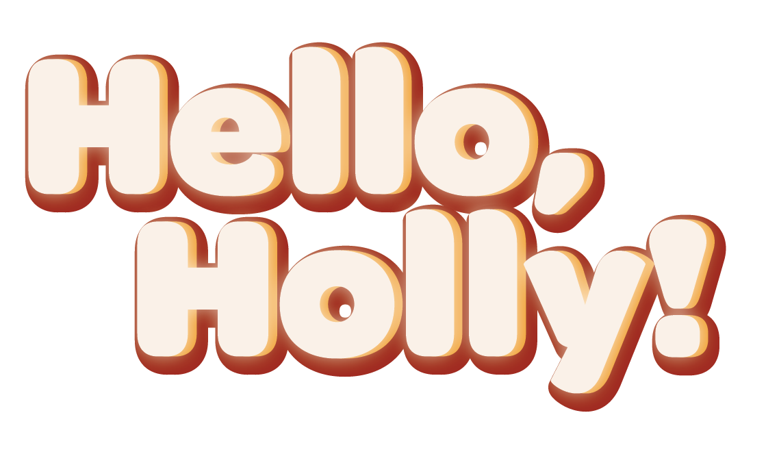 Hello, Holly