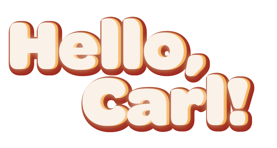 Hello, Carl