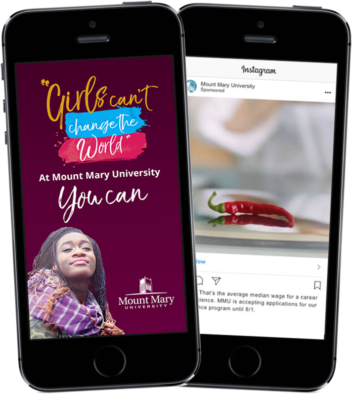mobile phones showing Snapchat and Instagram ads from Mount Mary Girls Can't campaign