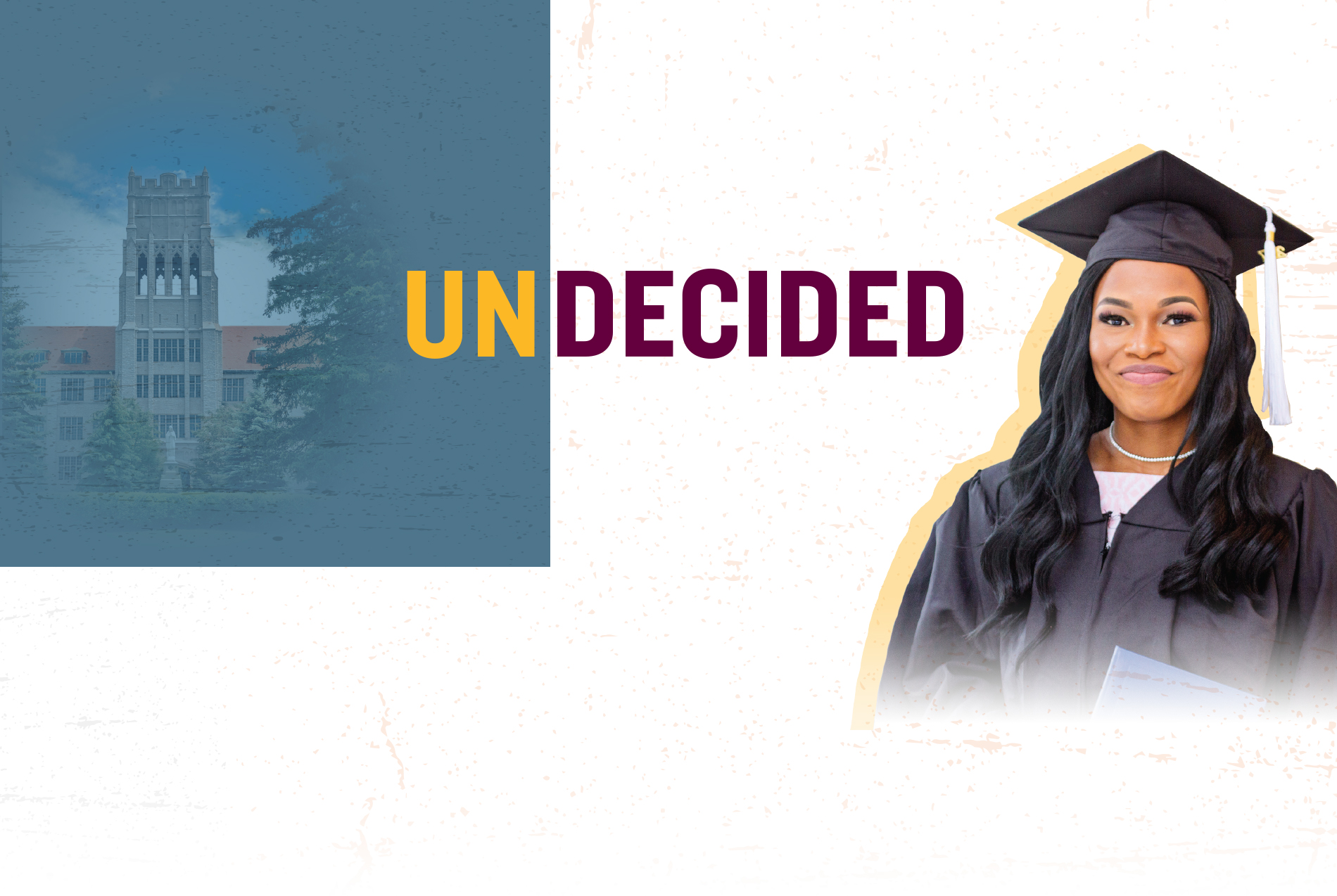 graphic showing Mount Mary University building, graduate and the word Undecided