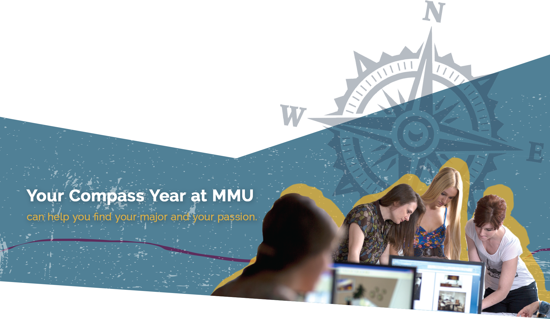 graphic showing Mount Mary University students in a computer lab. Your compass year at MMU can help you find our major and your passion.