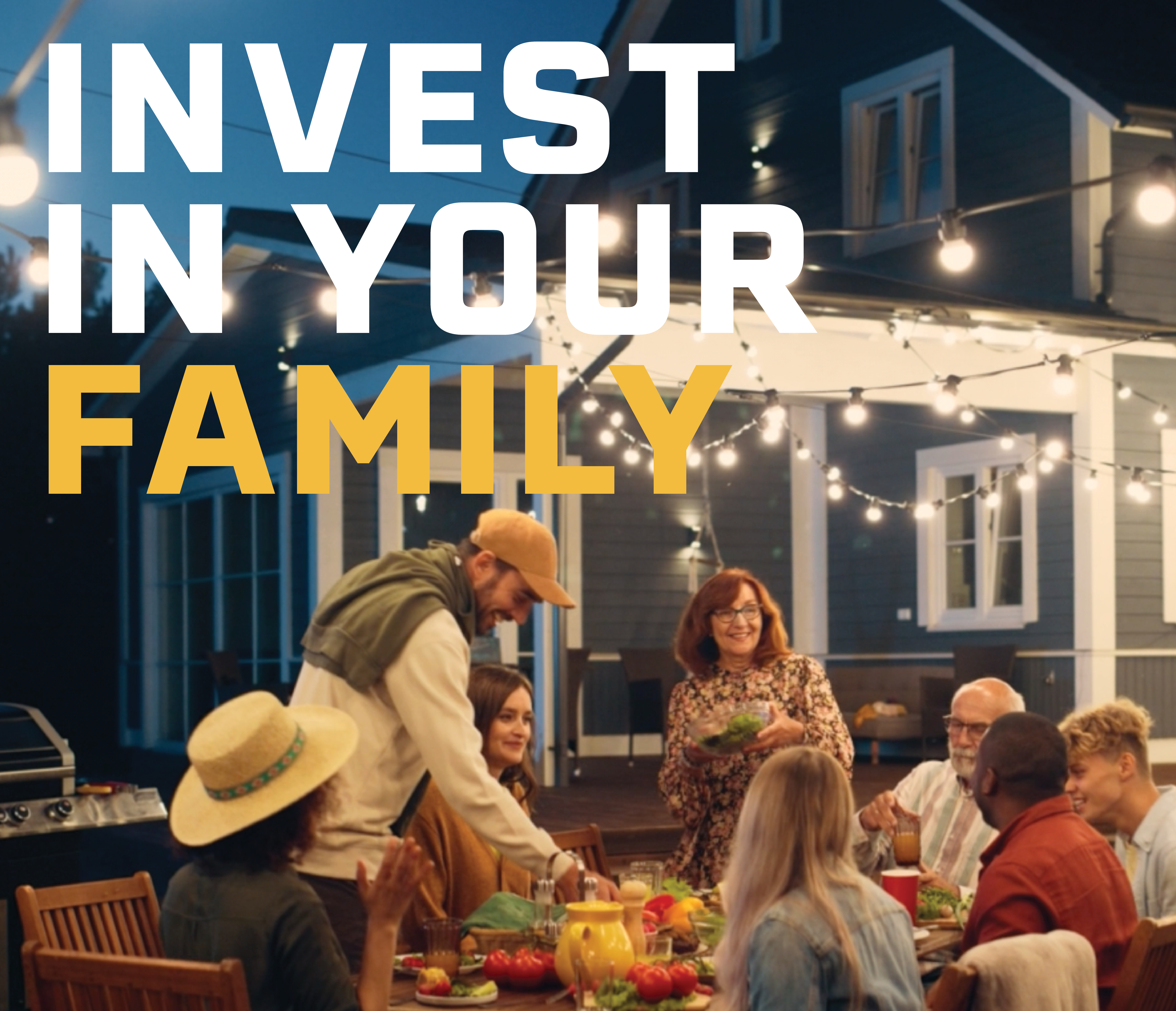 Family eating dinner outside with the headline: Invest in your family